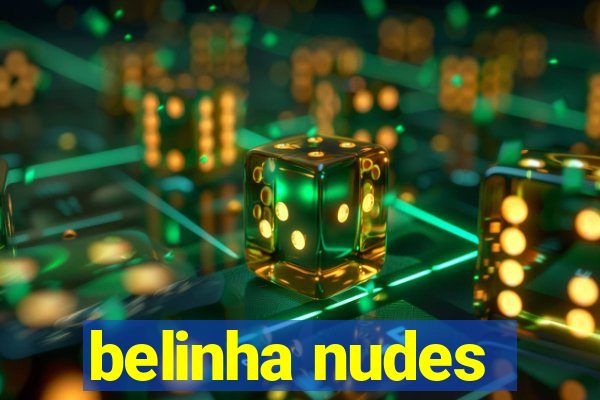 belinha nudes
